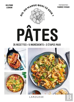 Bertrand.pt - Dis, On Mange Quoi Ce Soir ? : Pâtes : 35 Recettes, 5 Ingrédients, 3 Étapes Maxi