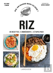 Dis, On Mange Quoi Ce Soir ? : Riz