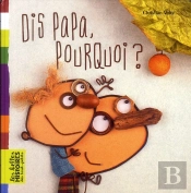 Dis, Papa, Pourquoi