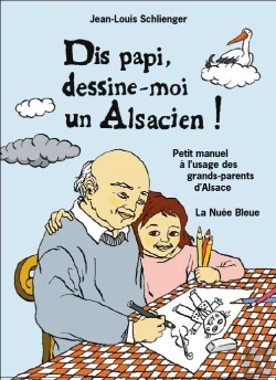 Bertrand.pt - Dis Papi, Raconte-Moi Les Alsaciens !