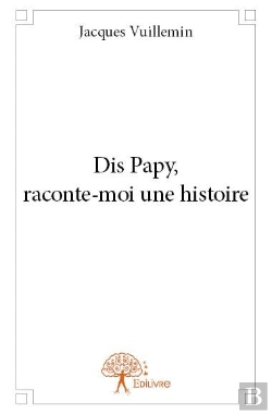 Bertrand.pt - Dis Papy, Raconte-Moi Une Histoire