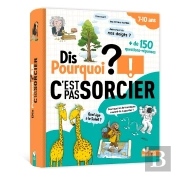 Dis Pourquoi ? : C'Est Pas Sorcier