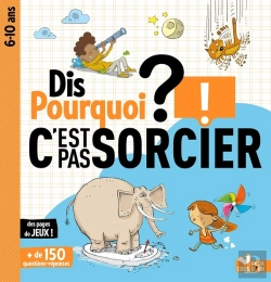 Bertrand.pt - Dis Pourquoi ? : Dis Pourquoi ? ; C'Est Pas Sorcier