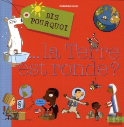 Bertrand.pt - Dis Pourquoi... La Terre Est Ronde ?