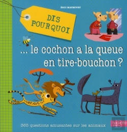 Bertrand.pt - Dis Pourquoi... Le Cochon À La Queue En Tire-Bouchon ?