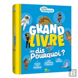 Bertrand.pt - Dis Pourquoi ? : Le Grand Livre Des Dis Pourquoi ?