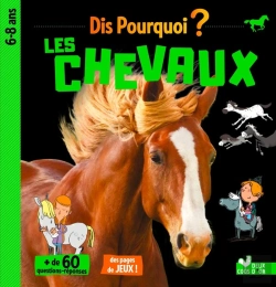 Bertrand.pt - Dis Pourquoi ? : Les Chevaux