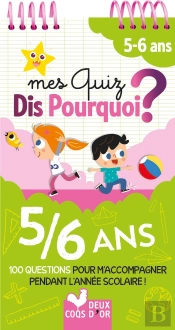 Dis Pourquoi ? : Mes Quiz Dis Pourquoi ? 5/6 Ans