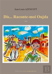 Dis... Raconte-Moi Oujda