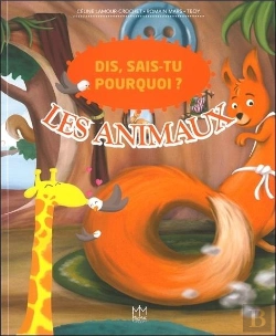 Bertrand.pt - Dis, Sais-Tu Pourquoi ? Les Animaux