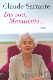 Dis Voir, Maminette...