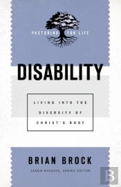 Disability Â€“ Living Into The Diversity Of Christ`S Body