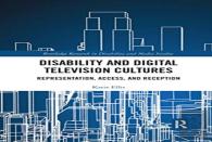 Disability And Digital Television Cultures