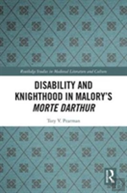 Bertrand.pt - Disability And Knighthood In Maloryâ€™S Morte Darthur