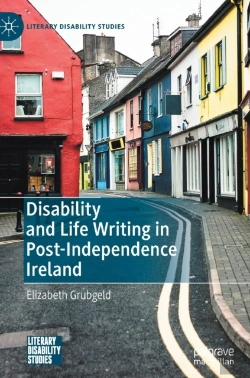 Bertrand.pt - Disability And Life Writing In Post-Independence Ireland