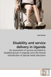 Disability And Service Delivery In Ugand