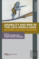 Disability And War In The Late Middle Ages