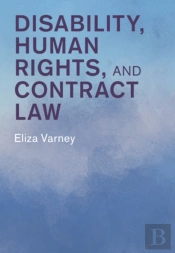 Disability, Human Rights, And Contract Law