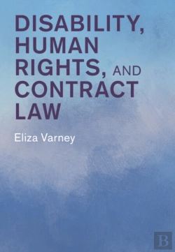 Bertrand.pt - Disability, Human Rights, And Contract Law