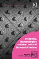 Disability, Human Rights And The Limits Of Humanitarianism