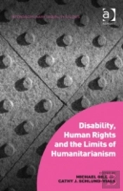 Disability, Human Rights And The Limits Of Humanitarianism