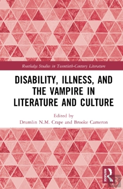 Bertrand.pt - Disability, Illness, And The Vampire In Literature And Culture