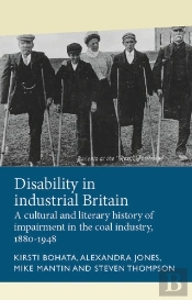 Disability In Industrial Britain