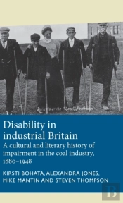 Disability In Industrial Britain
