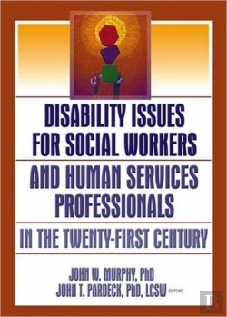 Bertrand.pt - Disability Issues For Social Workers And Human Services Professionals In The Twenty-First Century