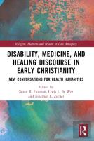 Disability, Medicine, And Healing Discourse In Early Christianity