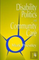 Disability Politics And Community Care