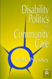 Disability Politics And Community Care