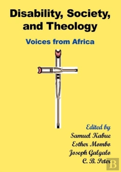 Bertrand.pt - Disability, Society And Theology. Voices From Africa