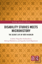 Disability Studies Meets Microhistory