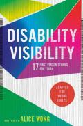 Disability Visibility (Adapted For Young Adults)