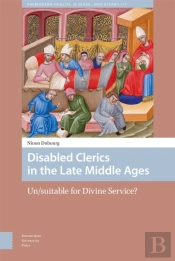 Disabled Clerics In The Late Middle Ages