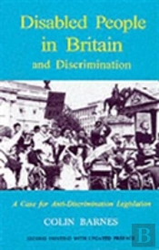 Disabled People In Britain And Discrimination