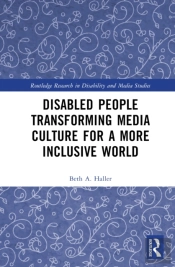 Disabled People Transforming Media Culture For A More Inclusive World