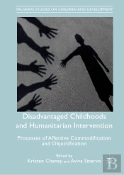 Disadvantaged Childhoods And Humanitarian Intervention