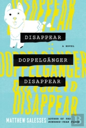 Disappear Doppelganger Disappear