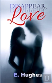 Disappear, Love