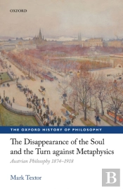 Disappearance Of The Soul And The Turn Against Metaphysics