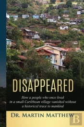 Disappeared: How A People Who Once Lived