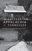 Disappearing Appalachia In Tennessee