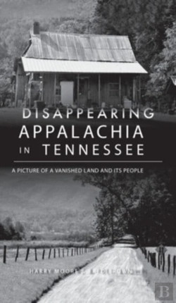 Bertrand.pt - Disappearing Appalachia In Tennessee