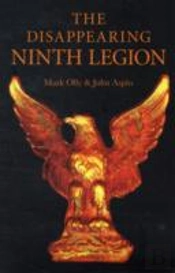 Disappearing Ninth Legion, The Â€“ A Popular History