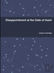 Disappointment At The Gate Of Aesir