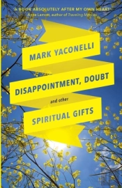 Disappointment, Doubt And Other Spiritual Gifts