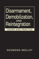 Disarmament, Demobilization, And Reintegration