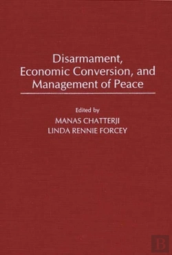 Bertrand.pt - Disarmament Economic Conversion And Management Of Peace